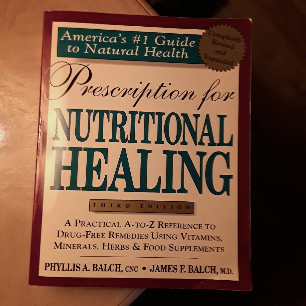 Prescription for Nutritional Healing, 3rd edition